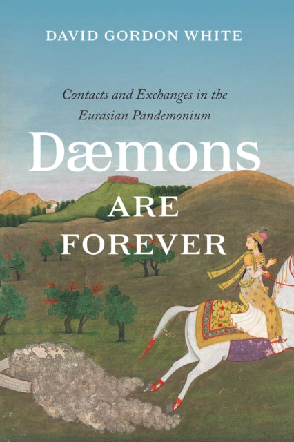Book cover of: Daemons Are Forever. By: David Gordon White