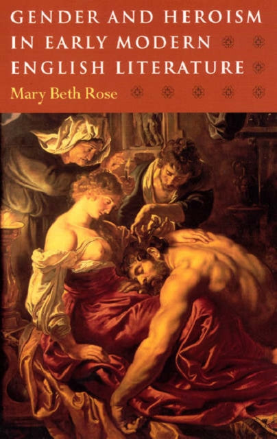 Book cover of: Gender and Heroism in Early Modern English Literature