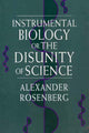 Book cover of: Instrumental Biology, or The Disunity of Science