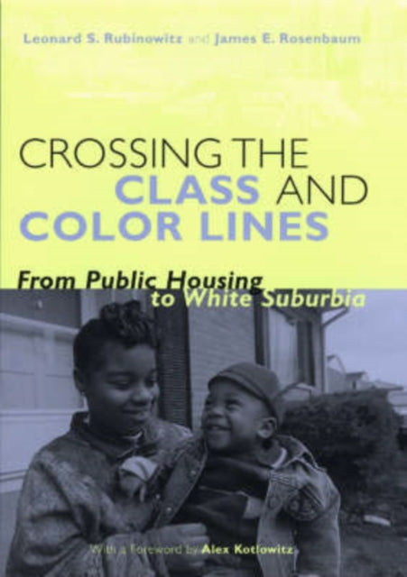 Book cover of: Crossing the Class and Color Lines. By: Leonard S. Rubinowitz