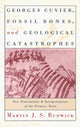 Book cover of: Georges Cuvier, Fossil Bones, and Geological Catastrophes. By: Martin J. S. Rudwick
