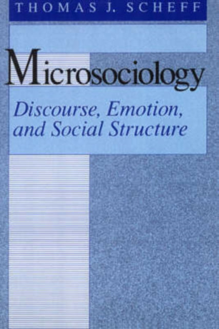 Book cover of: Microsociology. By: Thomas J. Scheff