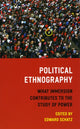 Book cover of: Political Ethnography – What Immersion Contributes to the Study of Power