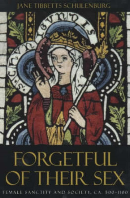 Book cover of: Forgetful of Their Sex. By: Jane Tibbetts Schulenburg