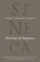 Book cover of: Hardship and Happiness. By: Lucius Annaeus Seneca