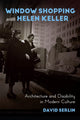 Book cover of: Window Shopping with Helen Keller. By: David Serlin