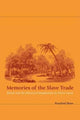 Book cover of: Memories of the Slave Trade. By: Rosalind Shaw