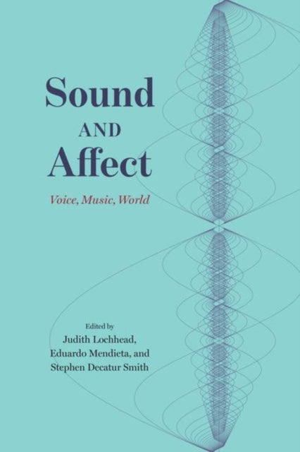 Book cover of: Sound and Affect. By: Judith Lochhead