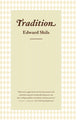 Book cover of: Tradition. By: Edward Shils