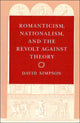 Book cover of: Romanticism, Nationalism, and the Revolt against Theory