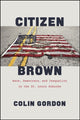 Book cover of: Citizen Brown. By: Colin Gordon