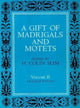 Book cover of: Gift of Madrigals and Motets, Volume 2. By: H. Colin Slim