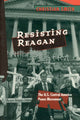 Book cover of: Resisting Reagan