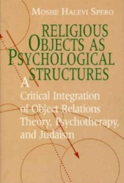 Book cover of: Religious Objects as Psychological Structures