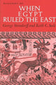 Book cover of: When Egypt Ruled the East. By: Georg Steindorff