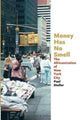 Book cover of: Money Has No Smell – The Africanization of New York City