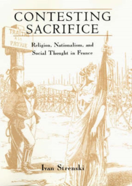 Book cover of: Contesting Sacrifice. By: Ivan Strenski