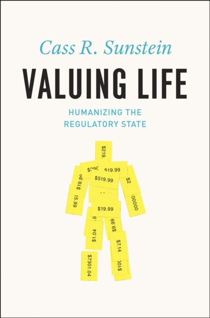 Book cover of: Valuing Life. By: Cass R. Sunstein
