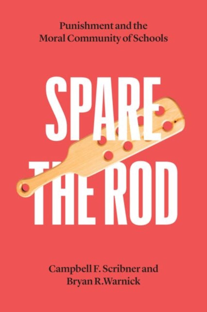 Book cover of: Spare the Rod. By: Campbell F. Scribner