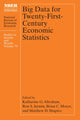 Book cover of: Big Data for Twenty-First-Century Economic Statistics. By: Katharine G. Abraham