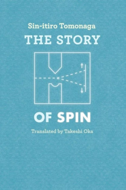 Book cover of: Story of Spin. By: Sin-itiro Tomonaga