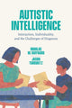 Book cover of: Autistic Intelligence. By: Douglas W. Maynard
