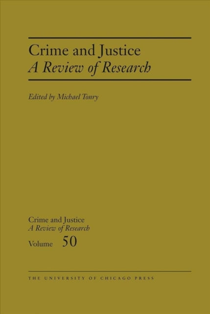 Book cover of: Crime and Justice, Volume 50. By: Michael Tonry