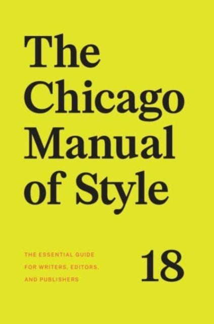 Book cover of: Chicago Manual of Style, 18th Edition. By: The University The University of Chicago Press Editorial Staff