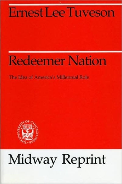 Book cover of: Redeemer Nation. By: Ernest Lee Tuveson