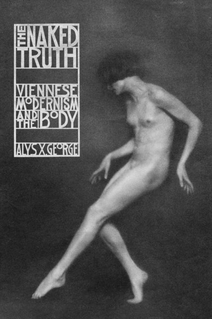 Book cover of: Naked Truth. By: Alys X. George