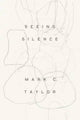 Book cover of: Seeing Silence. By: Mark C. Taylor
