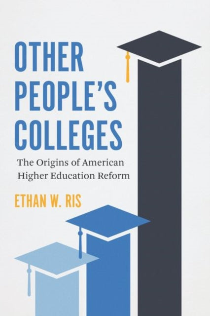 Book cover of: Other People's Colleges. By: Ethan W. Ris