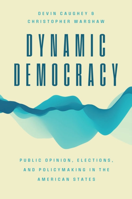 Book cover of: Dynamic Democracy. By: Devin Caughey