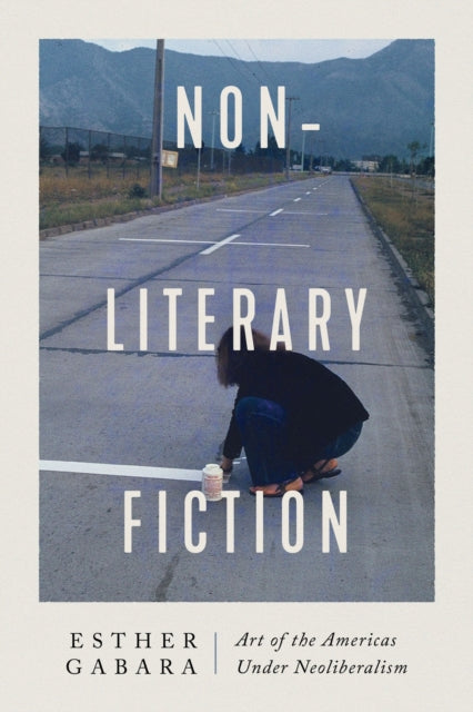 Book cover of: Non-literary Fiction. By: Esther Gabara