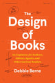 Book cover of: Design of Books. By: Debbie Berne