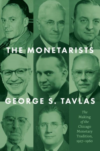 Book cover of: Monetarists. By: George S. Tavlas