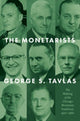 Book cover of: Monetarists. By: George S. Tavlas