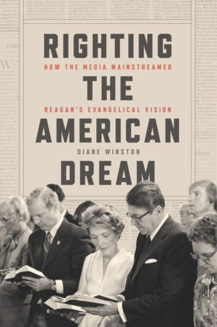 Book cover of: Righting the American Dream. By: Diane H. Winston