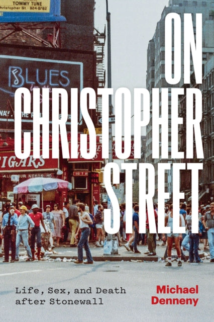 Book cover of: On Christopher Street. By: Michael Denneny