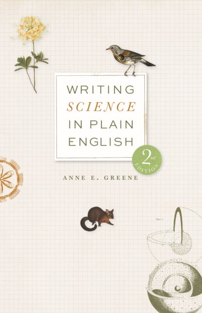 Writing Science in Plain English, Second Edition 9780226825038 Anne E. Greene