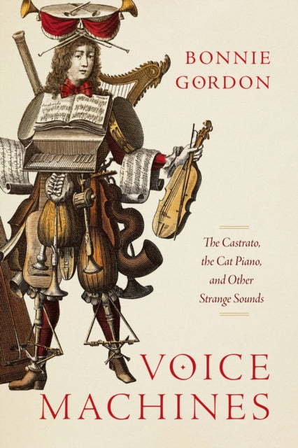 Book cover of: Voice Machines. By: Bonnie Gordon