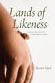 Book cover of: Lands of Likeness. By: Kevin Hart