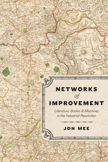 Book cover of: Networks of Improvement. By: Jon Mee