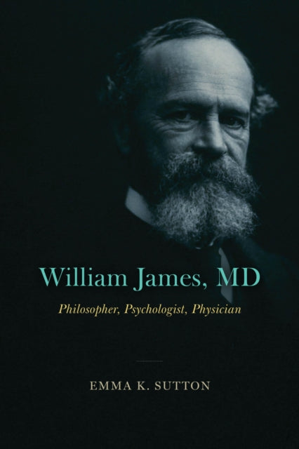 Book cover of: William James, MD. By: Emma K. Sutton
