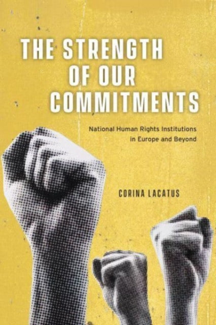 Book cover of: Strength of Our Commitments. By: Corina Lacatus