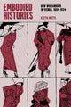 Book cover of: Embodied Histories. By: Katya Motyl