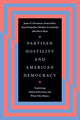 Book cover of: Partisan Hostility and American Democracy. By: James N. Druckman