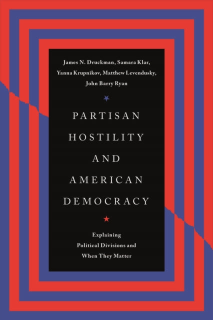 Partisan Hostility and American Democracy