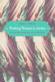 Book cover of: Working Women in Jordan. By: Fida J. Adely