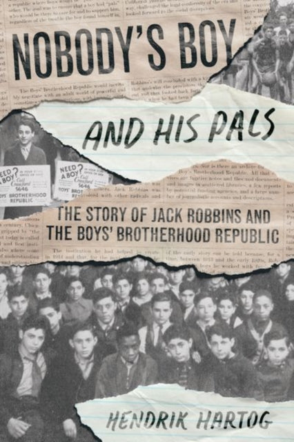 Book cover of: Nobody's Boy and His Pals. By: Hendrik Hartog